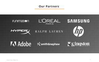 4
Broken Peanut Media, LLC.
Our Partners
 