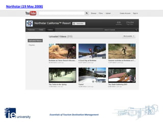 Northstar (19 May 2008)




                          Essentials of Tourism Destination Management
 