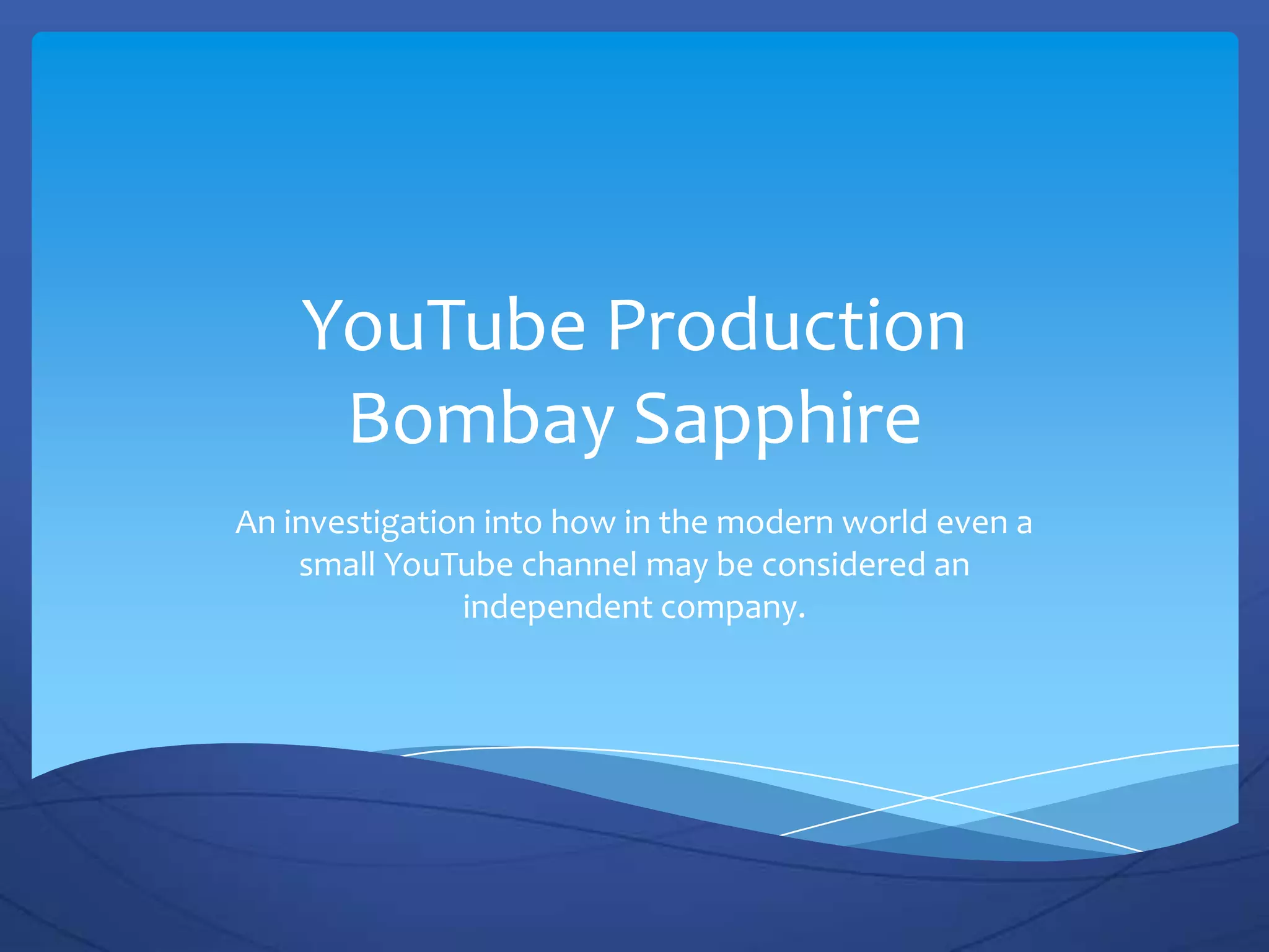 Can a Youtube Channel be a Production Company? PPT