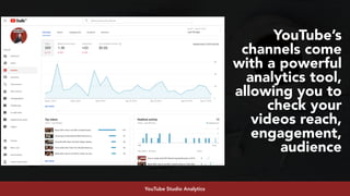#youtubeseo at #semrushconf2019 by @aleyda from @oraintiYouTube Studio Analytics
YouTube’s
channels come
with a powerful
analytics tool,
allowing you to
check your
videos reach,
engagement,
audience
 