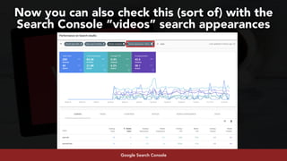 #youtubeseo at #semrushconf2019 by @aleyda from @oraintiGoogle Search Console
Now you can also check this (sort of) with the
Search Console “videos” search appearances
 