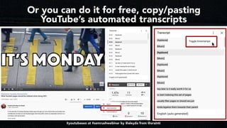 #youtubeseo at #semrushwebinar by @aleyda from @orainti
Or you can do it for free, copy/pasting
YouTube’s automated transc...