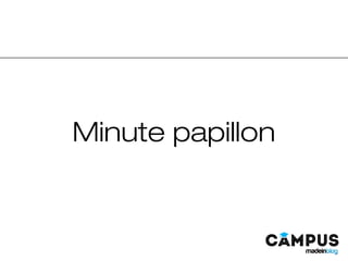 Minute papillon
 