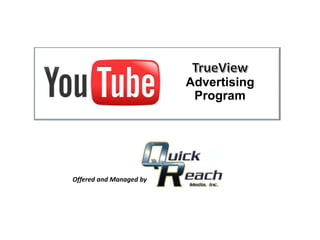 Advertising
Program
Offered and Managed by
 