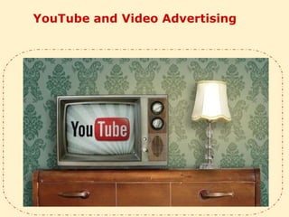 YouTube and Video Advertising  