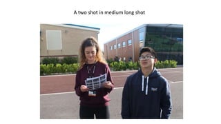 A two shot in medium long shot
 