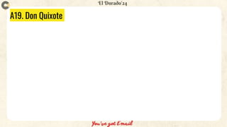 A19. Don Quixote
 