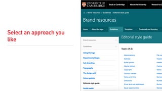 Select an approach you
like
 