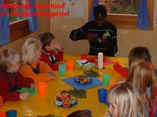 Sabbinas Abschied 
im Waldkindergarten
 