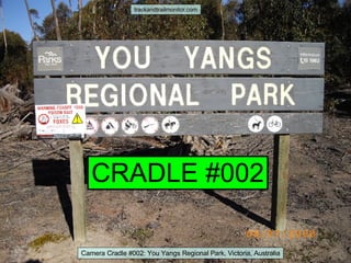 trackandtrailmonitor.com CRADLE #002 Camera Cradle #002: You Yangs Regional Park, Victoria, Australia 