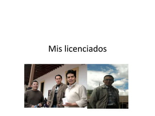 Mis licenciados
 