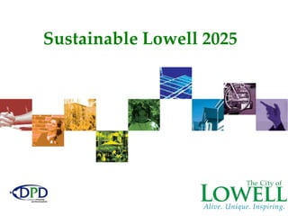 Sustainable Lowell 2025
 