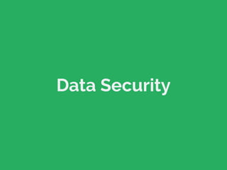 Data Security 
 