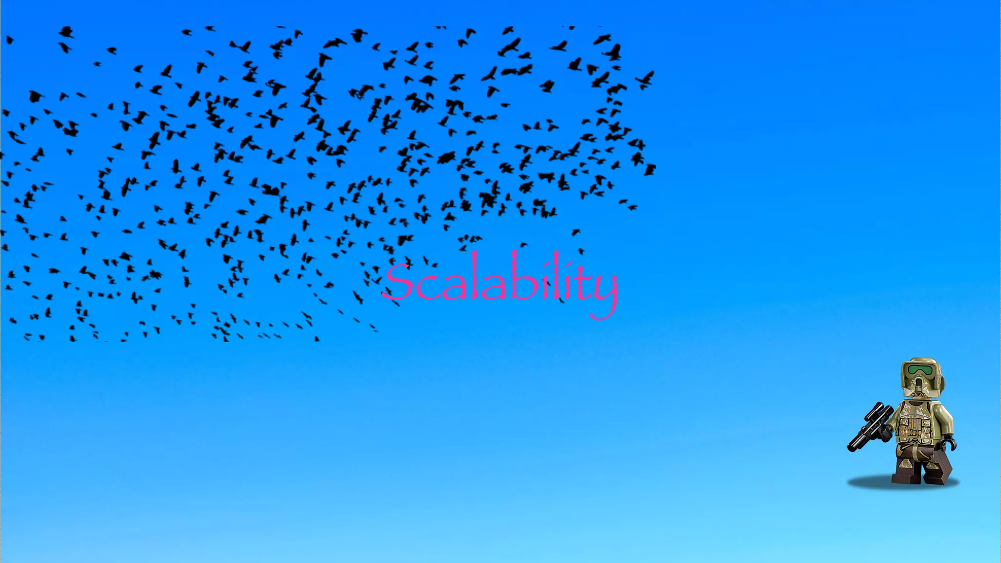 Scalability
 