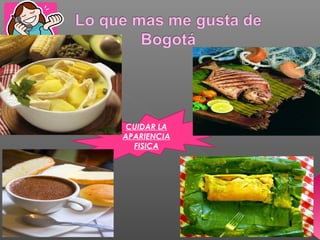 CUIDAR LA
APARIENCIA
FISICA
 