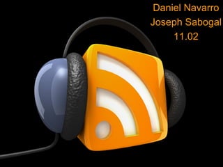 Daniel Navarro
Joseph Sabogal
     11.02
 