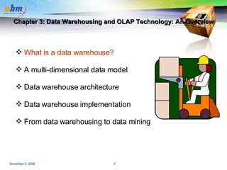 Chapter 3: Data Warehousing and OLAP Technology: An Overview What is a data warehouse?  A multi-dimensional data model Data warehouse architecture Data warehouse implementation From data warehousing to data mining 