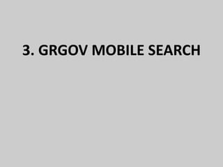 3. GRGOV MOBILE SEARCH
 