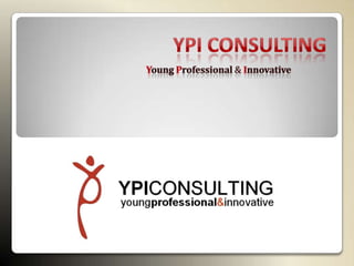 YPI Consulting Young Professional &Innovative 