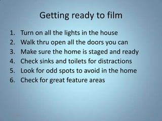 3/29/2010<br />54<br />Introduction <br />Why Video <br />Learn tips and trick to creating Real Estate Video <br />What do...