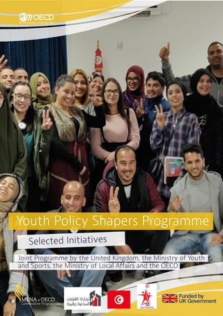 Joint Programme by the United Kingdom, the Ministry of Youth
and Sports, the Ministry of Local Affairs and the OECD
Youth ...