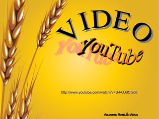 http://www.youtube.com/watch?v=S4-OJdCI9o8




                                 or ó yaa
                       Aej ndro T rejn A l
                        la
 