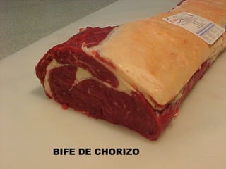 BIFE DE CHORIZO
 