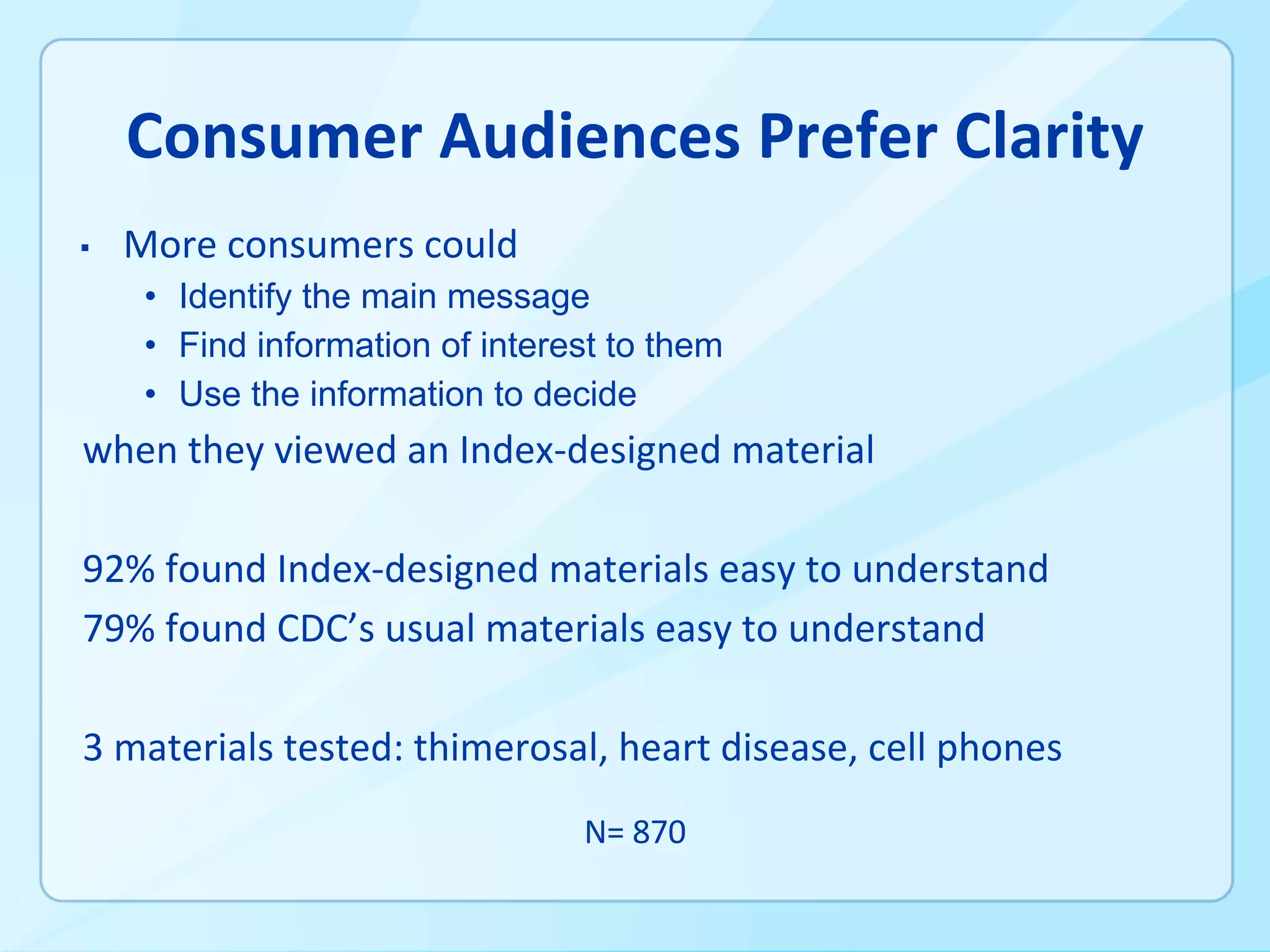 ▪
• Identify the main message
• Find information of interest to them
• Use the information to decide
 