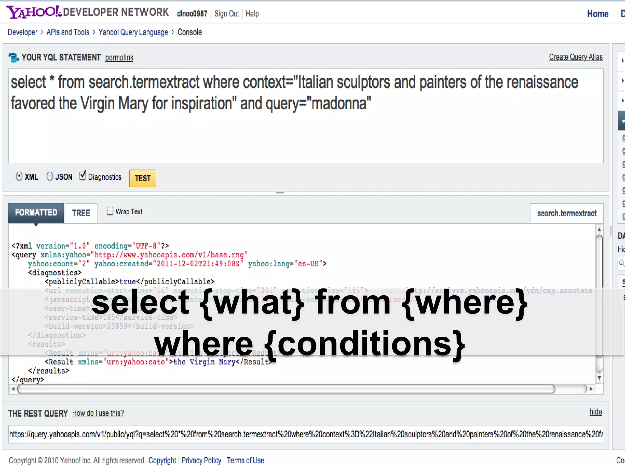 select {what} from {where}
    where {conditions}
 