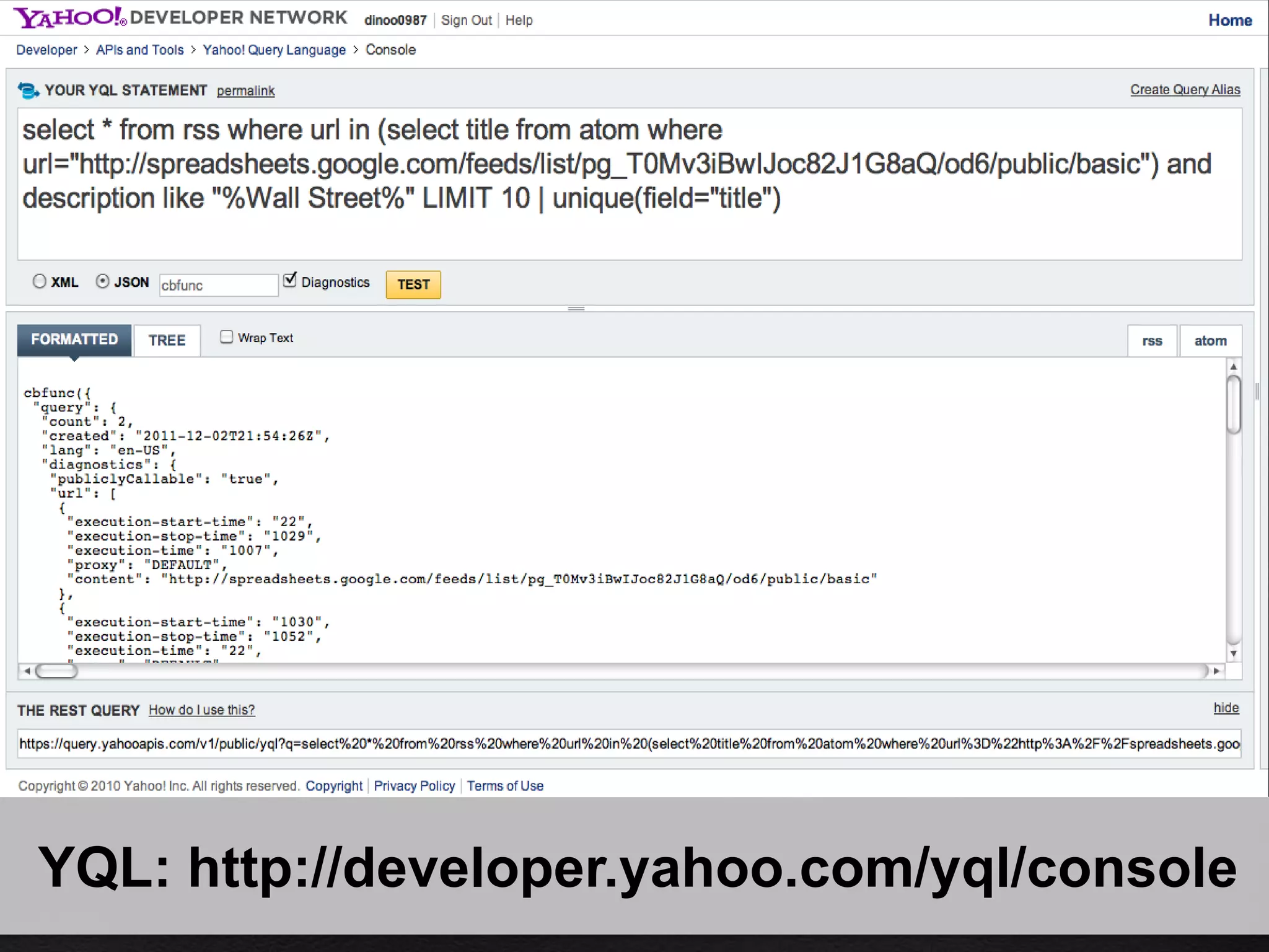 YQL: http://developer.yahoo.com/yql/console
 