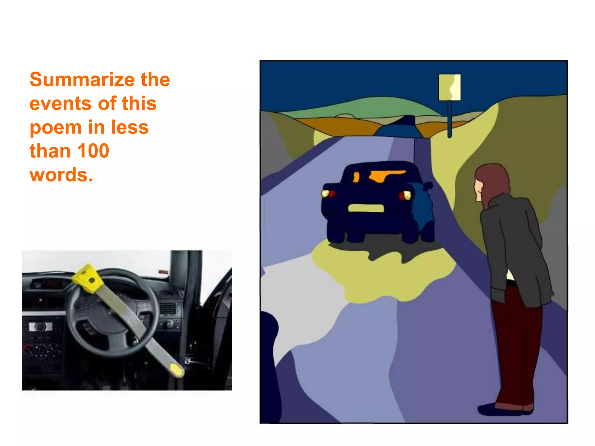 Summarize the
events of this
poem in less
than 100
words.
 