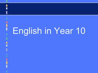 English in Year 10
 
