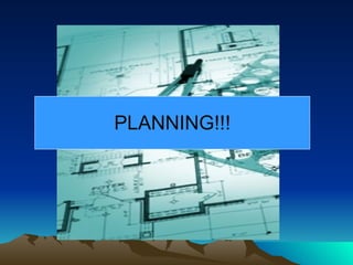 PLANNING!!! 