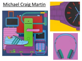 Michael Craig Martin
 