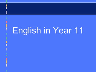 English in Year 11
 