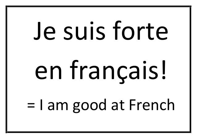 Resultat d'imatges de je suis fort en français