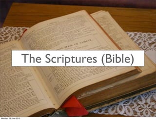 The Scriptures (Bible)



Monday, 28 June 2010
 