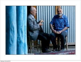 Monday, 28 June 2010
 