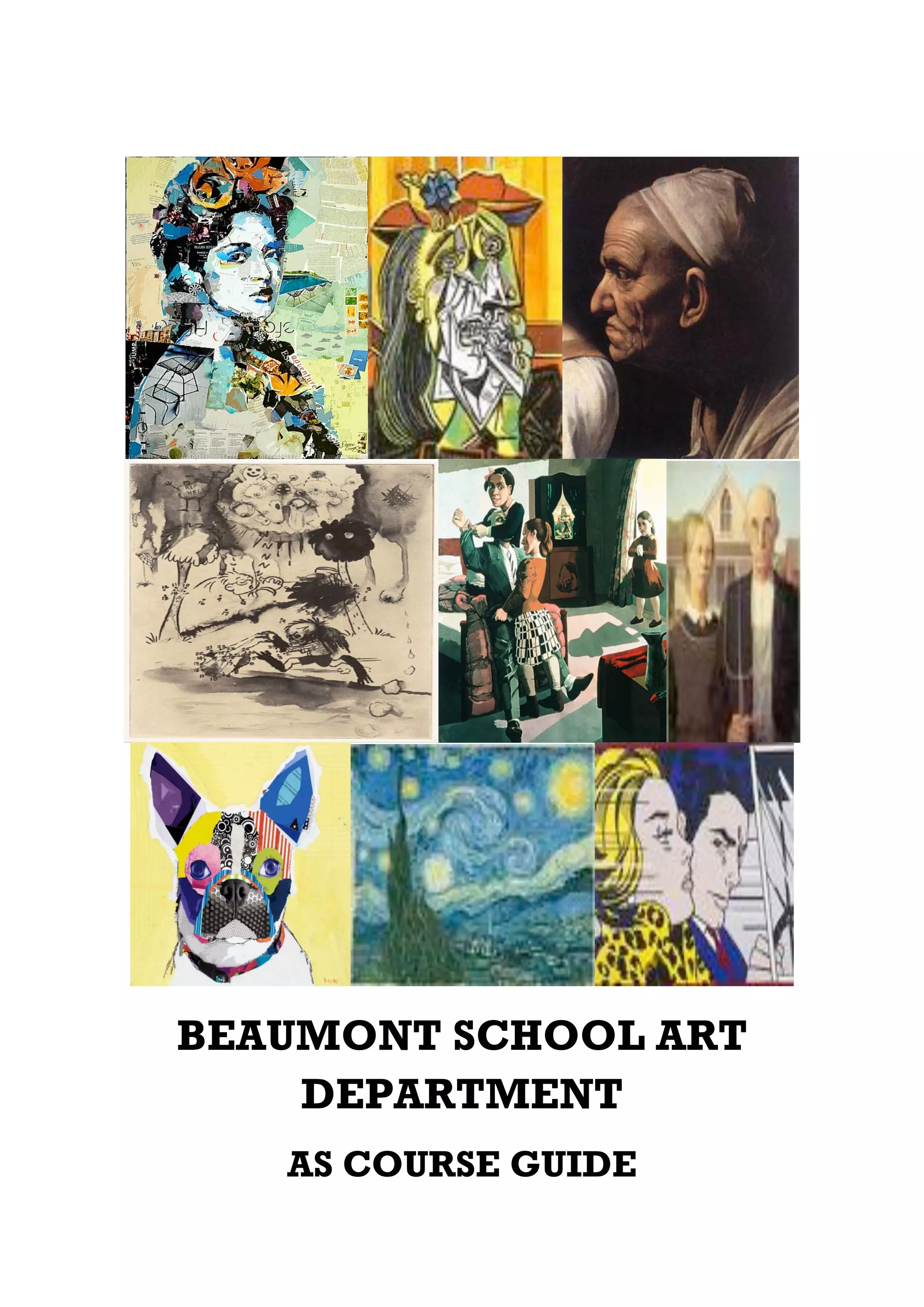 BEAUMONT SCHOOL ART
    DEPARTMENT
   AS COURSE GUIDE
 