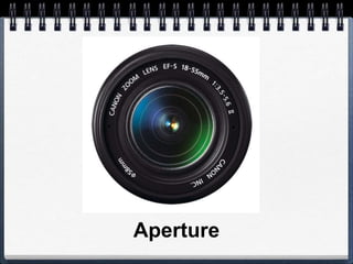 Aperture
 