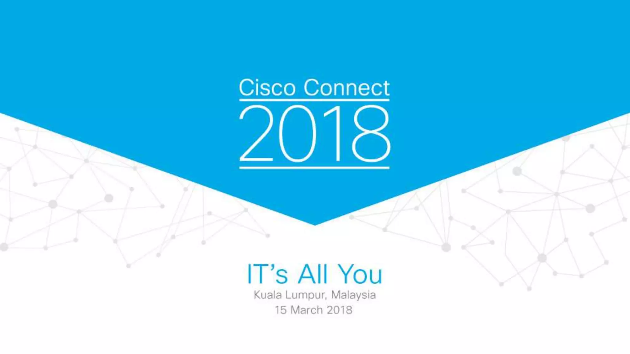 © 2018 Cisco and/or its affiliates. All rights reserved.
 