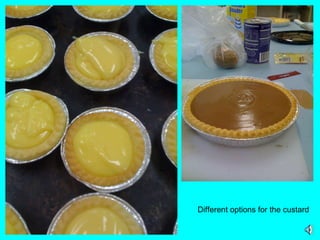 Different options for the custard 