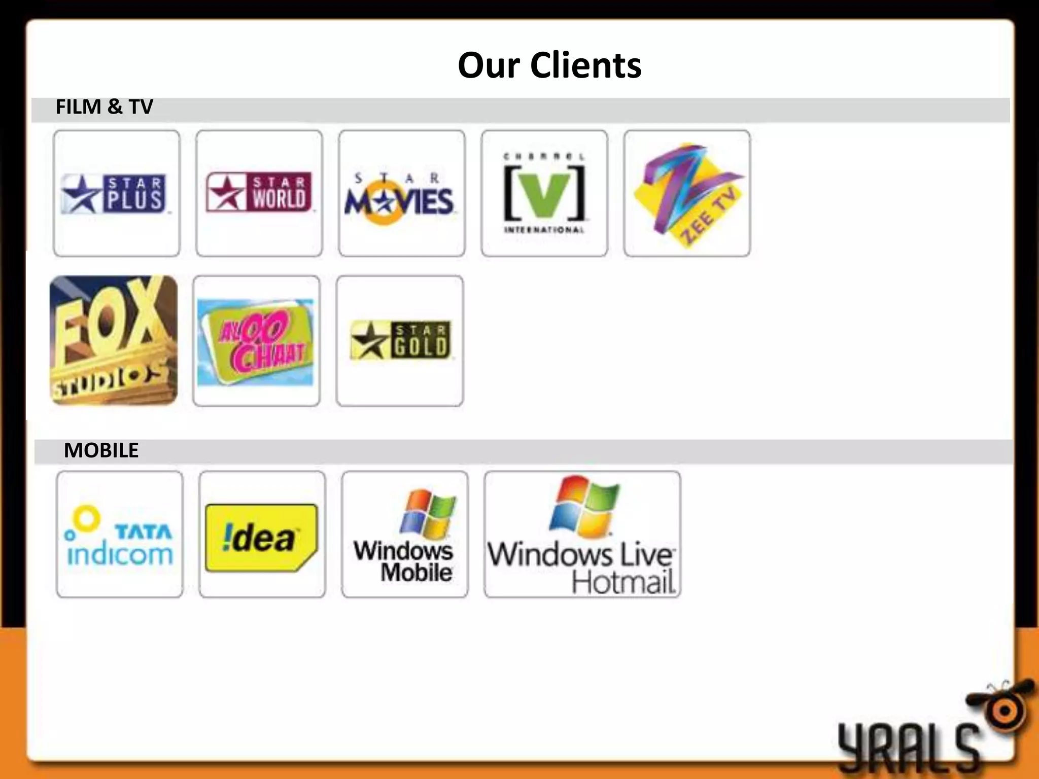 Our Clients
FILM & TV




MOBILE
 