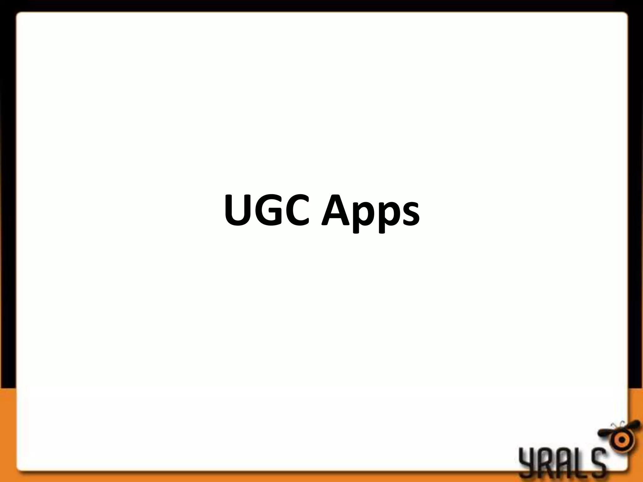 UGC Apps
 