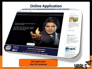 Online ApplicationSKS Application Also On Orkut