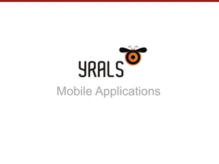 Mobile Applications

 