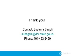 Thank you!  Contact: Suparna Bagchi [email_address] Phone: 404-463-2450 
