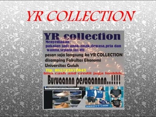 YR COLLECTION
 