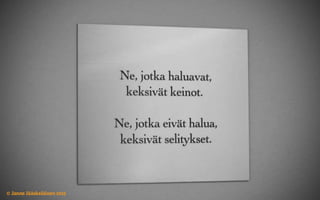 Älä yritä! Neuvoja aloittaville yrittäjille.