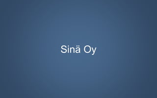 Sinä Oy
 